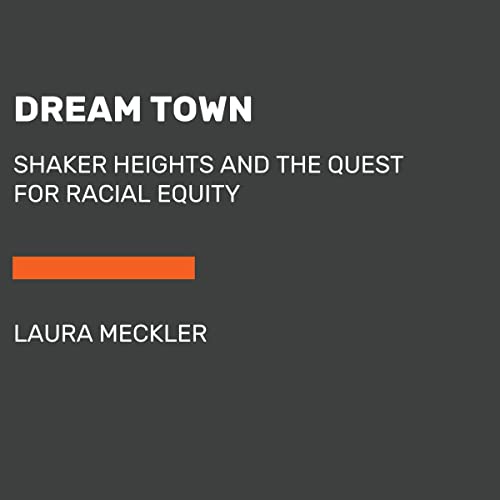 Dream Town By Laura Meckler